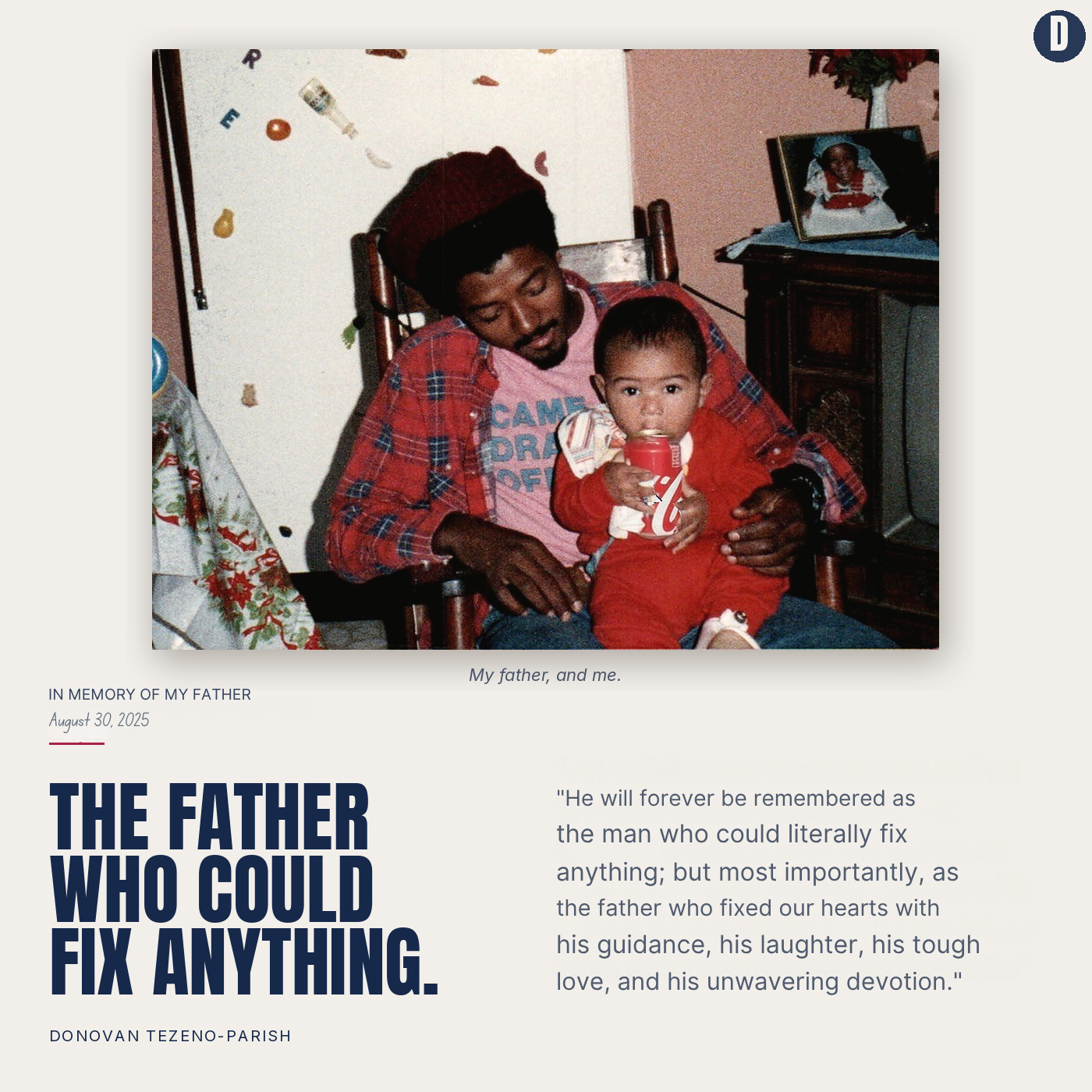 My father holding me as a baby. In memory of my father, August 30, 2025.